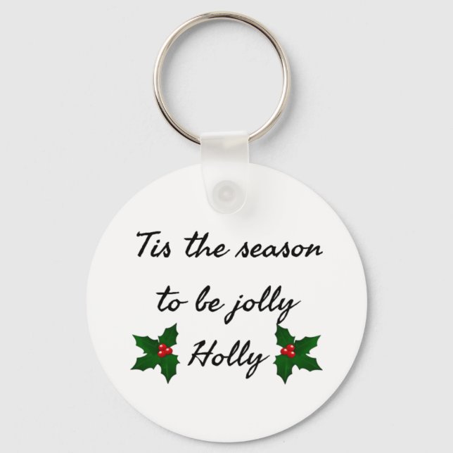 Llavero Tis The Season To Be Holly  (Anverso)
