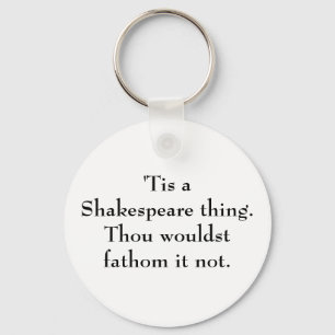 Llavero 'Tis una cosa de Shakespeare