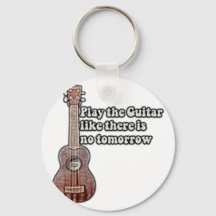 Llavero Toca la guitarra como si no hubiera mañana.