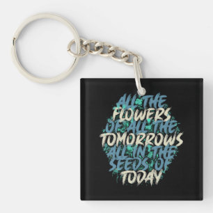 Llavero Todas Las Flores De Mañana Streetwear Quote-60197