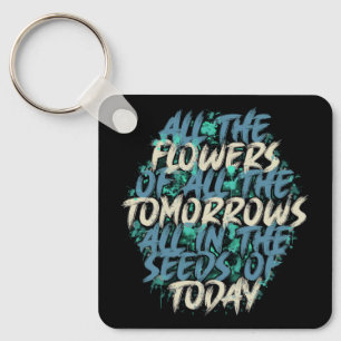 Llavero Todas Las Flores De Mañana Streetwear Quote-60197