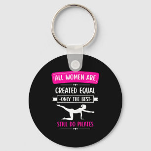 Llavero Todas las mujeres son creadas iguales solo las que