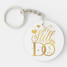 Llavero Todavía Hacemos 5 Años De Aniversario Boda Acrílic
