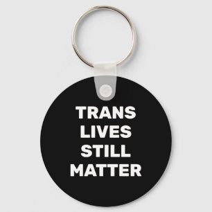 Llavero Todavía hay vidas transexuales - Derechos LGBT - D