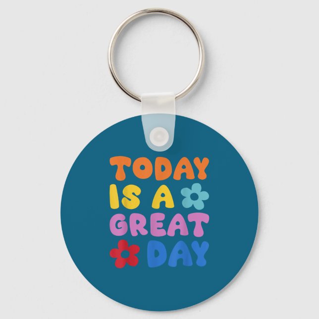 Llavero Today Is A Great Day Motivational Quotes Optimisti (Anverso)