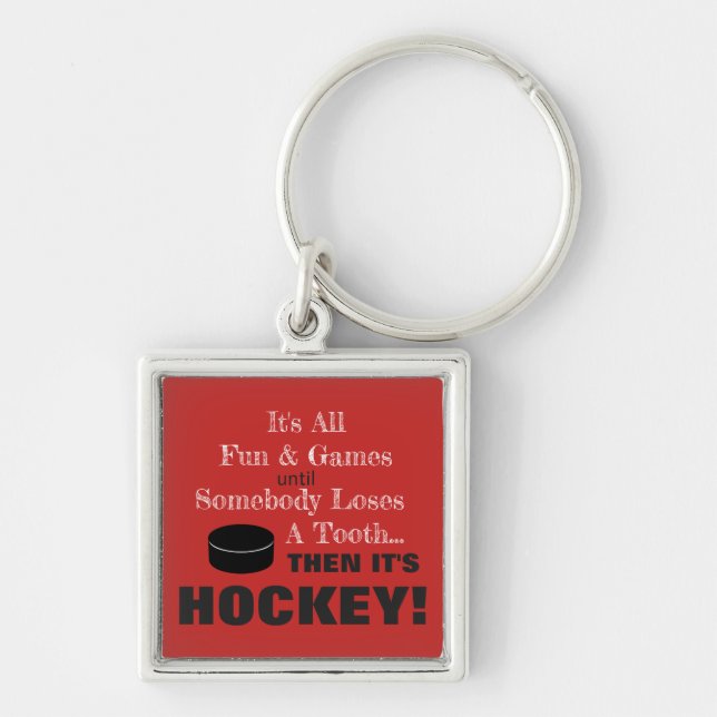 Llavero Todo es diversión y juegos...¡entonces es HOCKEY! (Frente)