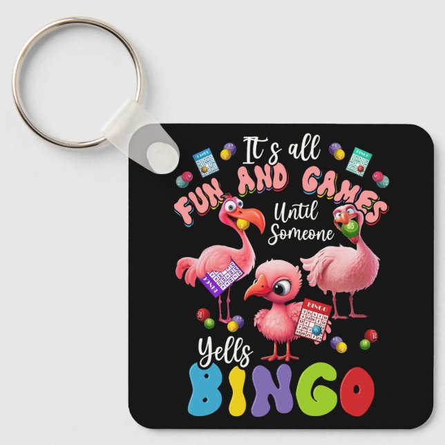 Llavero Todo es diversión y juegos hasta que alguien grite (Anverso)