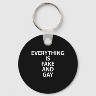 Llavero Todo Es Falso Y Gay Gracioso Gay