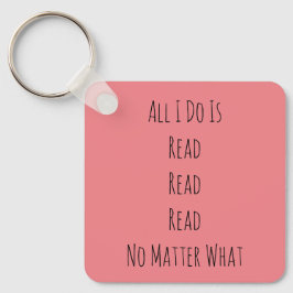 Llavero Todo lo que hago es leer