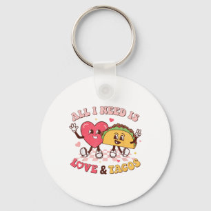 Llavero Todo Lo Que Necesito Es Amor Y Tacos Funny Día de