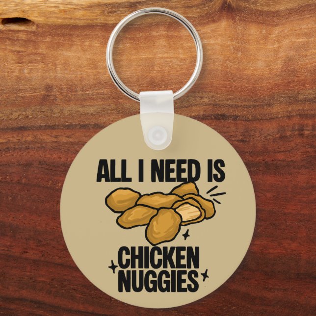 Llavero Todo lo que necesito son nuggets de pollo (Anverso)