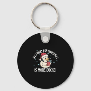 Llavero Todo lo que quiero para Navidad es más patos de cr