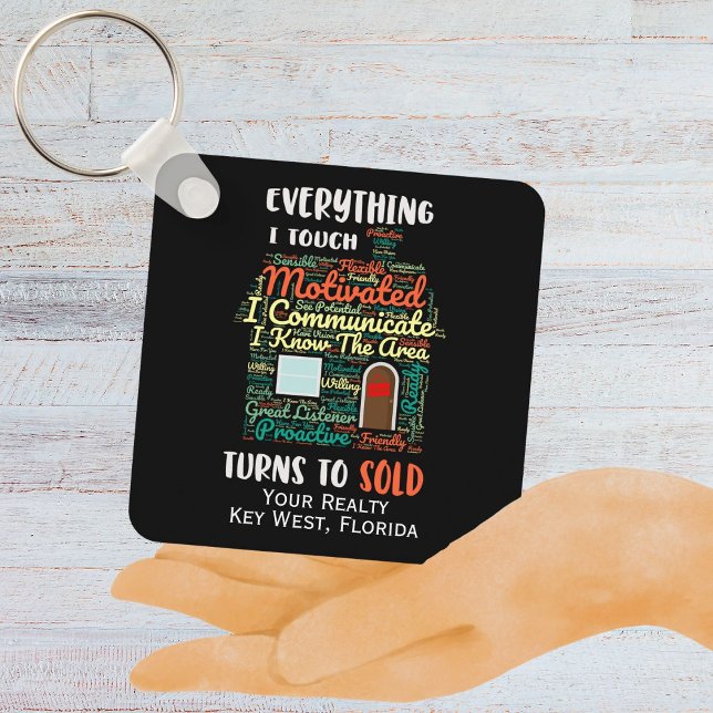 Llavero Todo Lo Que Toco Se Convierte En Vender Bienes Raí (Everything I Touch Turns To Sold Real Estate Keychain)