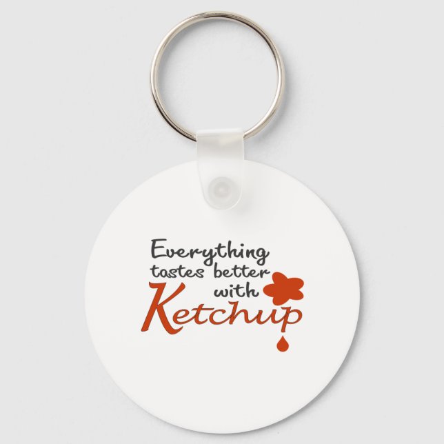 Llavero Todo Sabe Mejor Con Ketchup (Anverso)