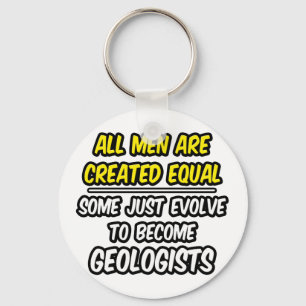 Llavero Todos Los Hombres Son Creados Iguales... Geólogos