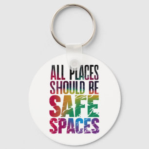Llavero Todos los lugares deben ser espacios seguros Mes d