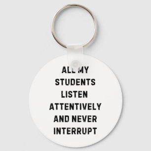 Llavero Todos mis alumnos escuchan atentamente profesor bl