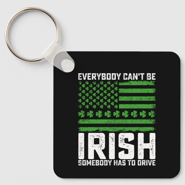 Llavero Todos no pueden ser irlandeses. Alguien tiene que  (Anverso)