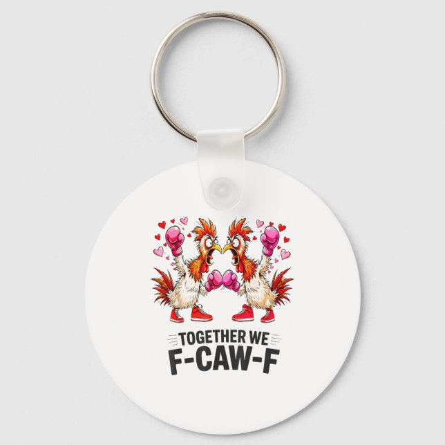 Llavero Together We F-caw-f Funny Chicken Meme Valentine C (Anverso)