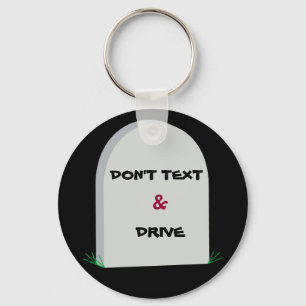 Llavero tombstone, DON T TEXT, &, DRIVE keychain