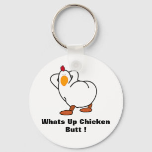 Llavero Tornillo de pollo, Whats Up Chicken Butt!