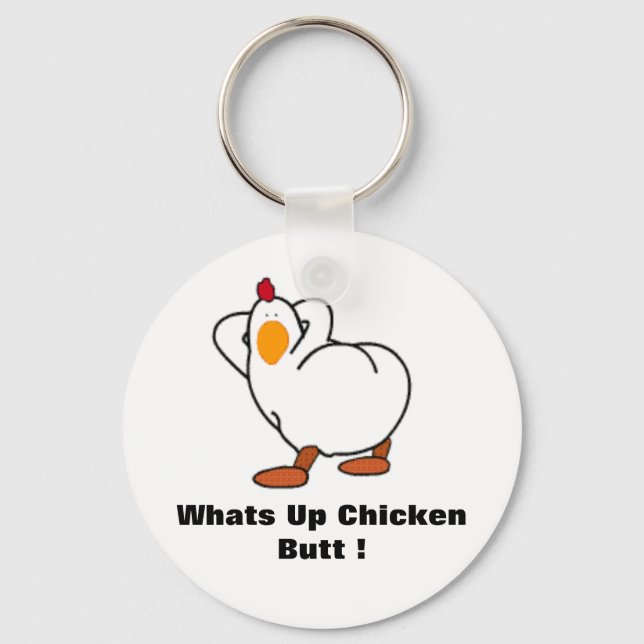 Llavero Tornillo de pollo, Whats Up Chicken Butt! (Anverso)