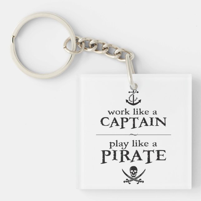 Llavero Trabajar como un capitán, jugar como un pirata (Frente)