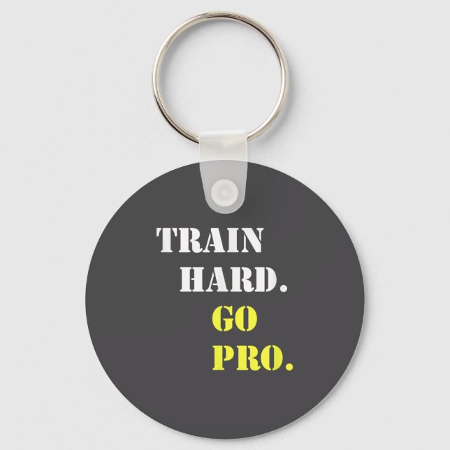 Llavero Train Hard And Go Pro - Training - Srt - Gym - Mot (Anverso)