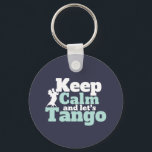 Llavero Tranquilidad Vamos Tango Funny Baila de Baile<br><div class="desc">Mantengan la calma y déjennos Tango. El divertido diseño de baile de salón para los que les gusta bailar al ritmo de la música con su pareja. Guay y mercancía simple para bailarina profesional de tango. Perfecto para celebrar la actuación en el Día Nacional de la Danza. Regalo de Navidades...</div>