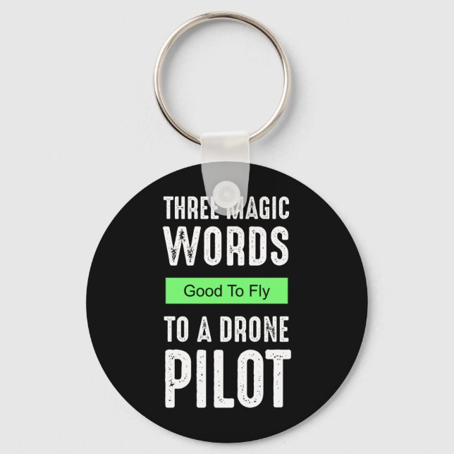 Llavero Tres Palabras Mágicas Para Un Piloto De Drones - B (Anverso)