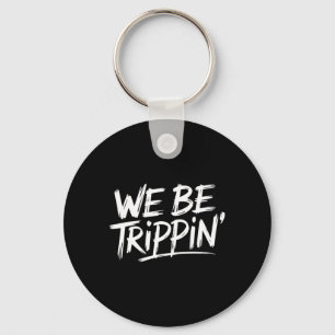 Llavero Trippin Somos Trippin Vacaciones Viajes Funny Atch