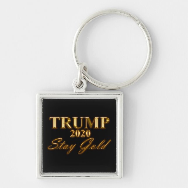 Llavero TRUMP 2020 - Stay Gold (Frente)