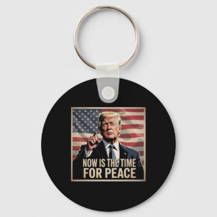 Llavero Trump - Ahora es el momento de la paz