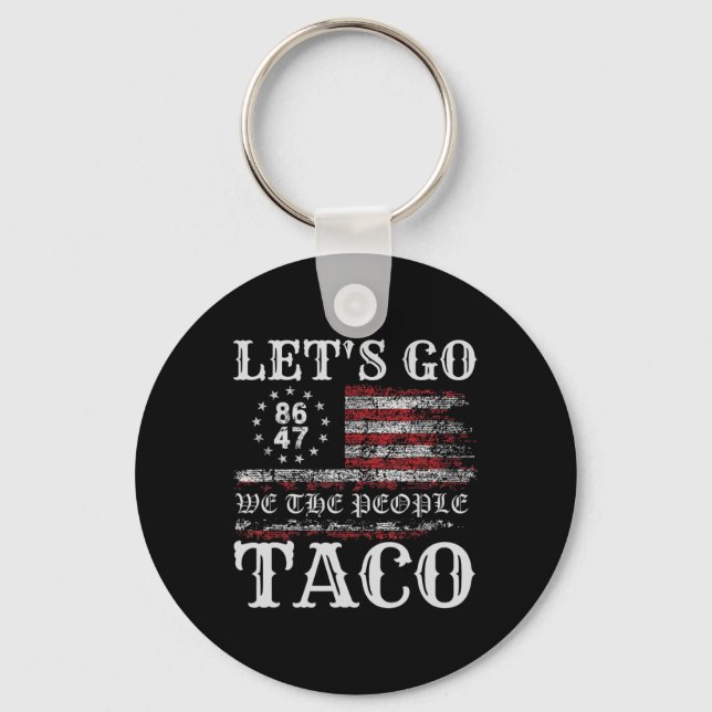 Llavero Trump Always Chickens Out Let's Go Taco Funny Meme (Anverso)