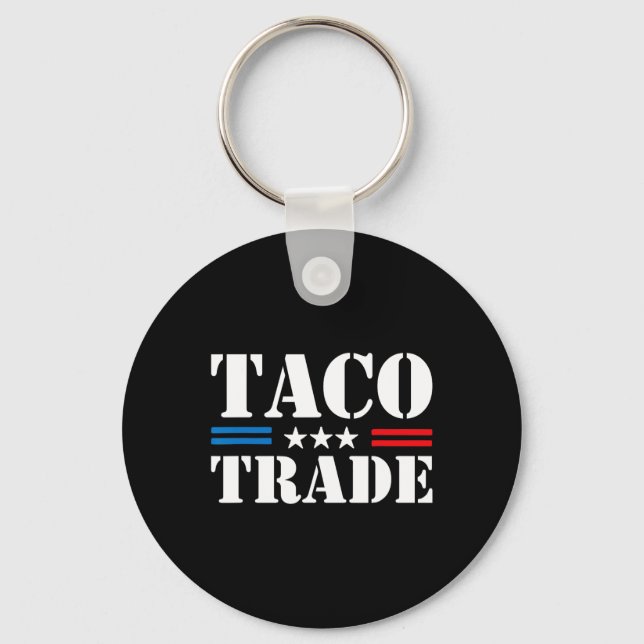 Llavero Trump Always Chickens Out Taco Trade Funny Meme  (Anverso)
