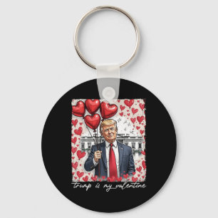 Llavero Trump es mi Día de San Valentín gracioso de Trump