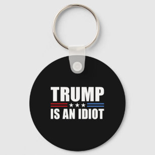 Llavero Trump Es Un Idiota Rojo Blanco Azul Anti Trump Es
