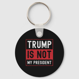 Llavero Trump no es mi presidente 1