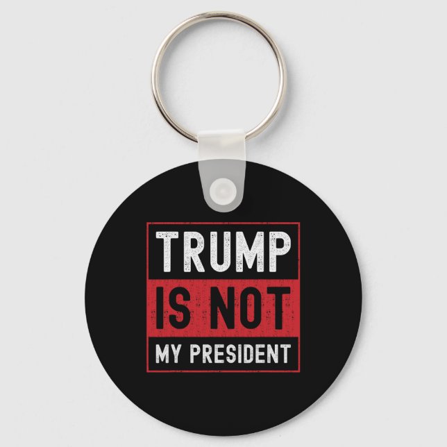Llavero Trump no es mi presidente 1 (Anverso)