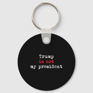 Llavero Trump No Es Mi Presidente Minimalista