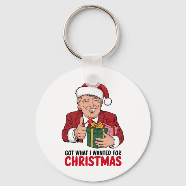 Llavero Trump Obtuvo Lo Que Quería Para Navidades Gracioso (Anverso)