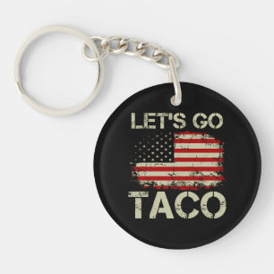 Llavero Trump Siempre se Rajó Vámonos Taco