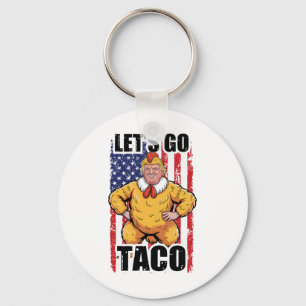 Llavero Trump Siempre se Rinde Vámonos Taco Divertido Taco