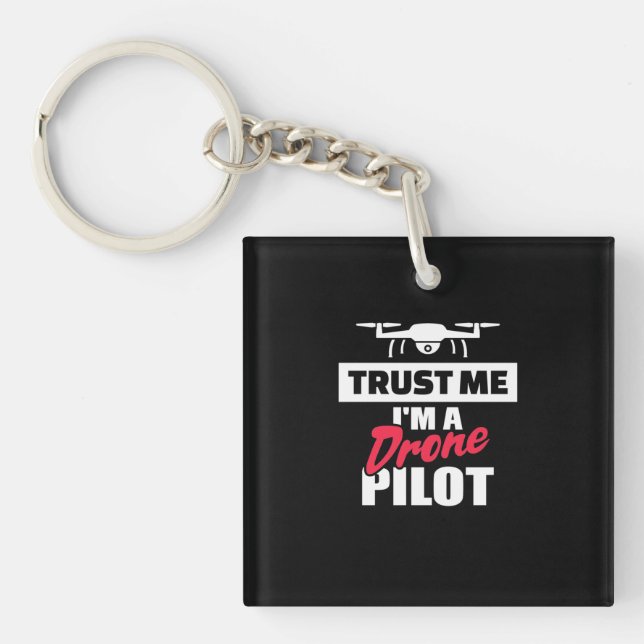 Llavero Trust Me Am Drone Pilot (Frente)