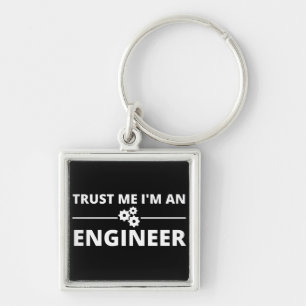 Llavero Trust me, I'm an Engineer