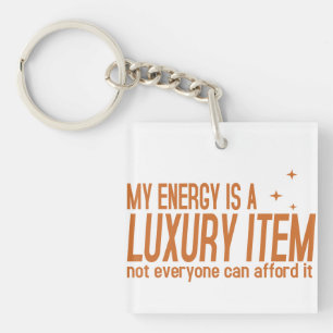 Llavero Tu Energía es un Artículo de Lujo