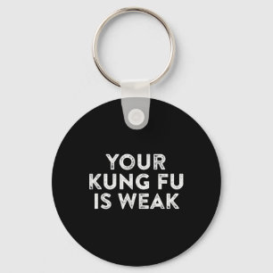 Llavero Tu Kung Fu Es Débil Hacker Artes Marciales Karatec
