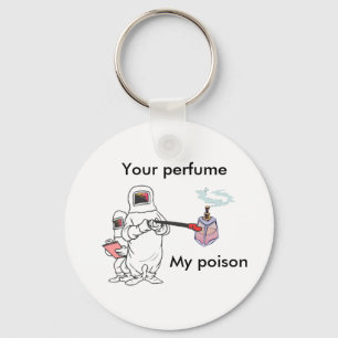 Llavero Tu perfume, Mi cadena de llaves venenosas