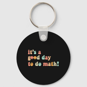 Llavero Un Buen Día Para Hacer Matemáticas Profesor Regres