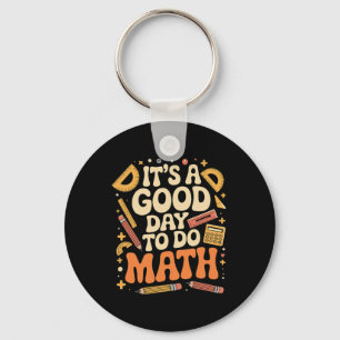 Llavero Un Buen Día Para Hacer Profesor De Matemáticas Ama